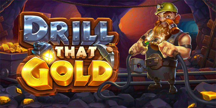 Cara Gacor Bermain Slot Drill that Gold Agar Mendapat Jackpot Besar